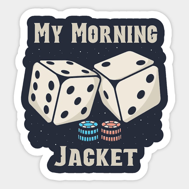 my morning jacket Dice Sticker by Hsamal Gibran